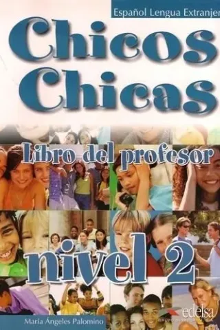 Chicos Chicas 2 - Cuaderno de Profesor