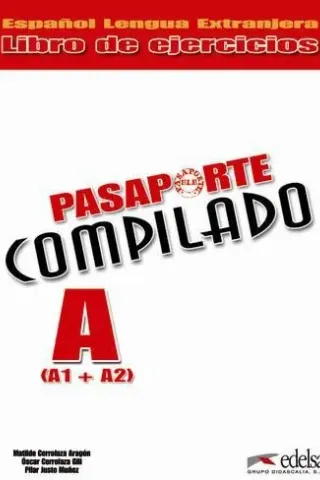 Pasaporte Compilado A (A1+A2) - Cuaderno de  Ejercicios