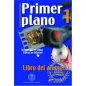 PRIMER PLANO 1 Libro del alumno + CD-ROM.