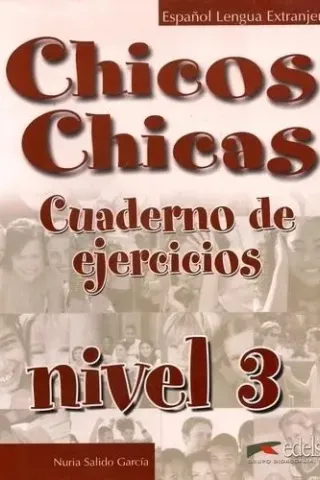 Chicos Chicas 3 - Cuaderno de exercicios