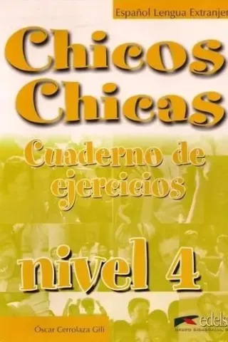 Chicos Chicas 4 - Cuaderno de Ejercicios