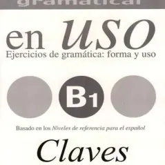 Competencia Gramatical En Uso B1 - Claves