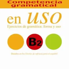 Competencia Gramatical En Uso B2 - Libro