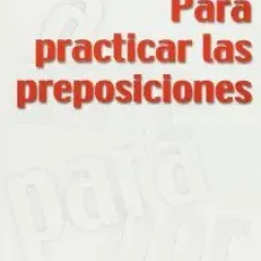 Tiempo Para Practicar Preposiciones - Libro