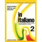 IN ITALIANO 2 Corso multimediale di lingua e civilta Volume secondo