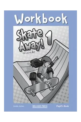 Skate Away 1 Workbook Student's book