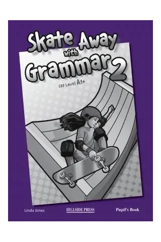 Skate Away 2 Grammar - Student's book