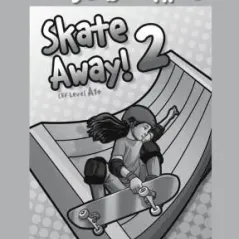 Skate Away 2 Test Pack- Student's book