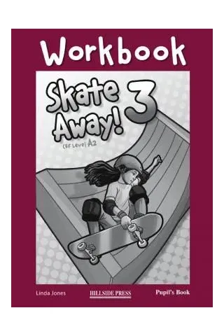 Skate Away 3 Workbook- Student's Book