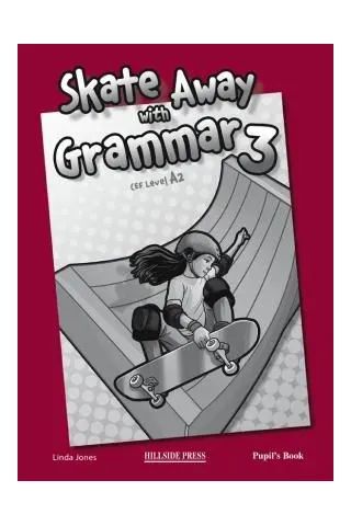 Skate Away 3 Grammar- Student's Book