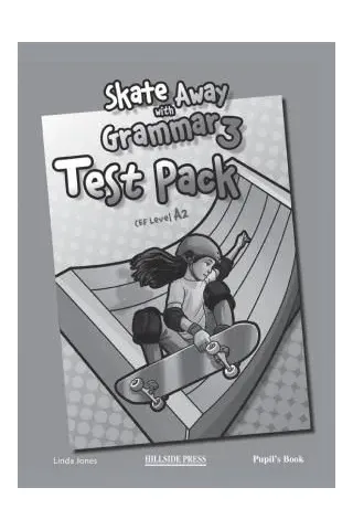 Skate Away 3 Grammar Test Pack -Student's book