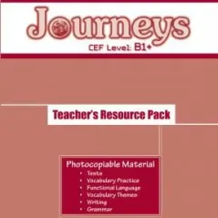 JOURNEYS B1+ Teacher's Resourse Pack & Cd