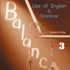 THE BALANCE 3 (Use & Gram) Student's book