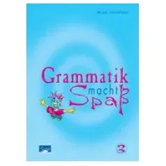 Grammatik macht Spaβ 3