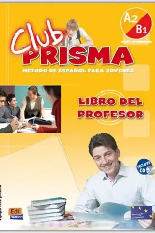 CLUB PRISMA A2/B1 (NIVEL INTERMEDIO) - LIBRO DEL PROFESOR + CD