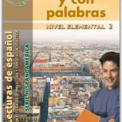 CON AMOR Y CON PALABRAS  (LECTURA HISPANOAMERICA-MEXICO NIVEL ELEMENTAL)-LIBRO