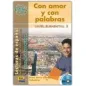 CON AMOR Y CON PALABRAS (LECTURA HISPANOAMERICA -MEXICO-NIVEL ELEMENTAL)-LIBRO+CD