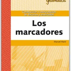 CONSTRUCCION E INTERPRETACION DE DISCURSOS Y ENUNCIADOS LOS MARCADORES-LIBRO