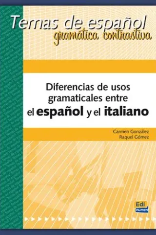 DIFERENCIAS DE USOS GRAMATICALES ENTRE ESPANOL/ITALIANO-LIBRO