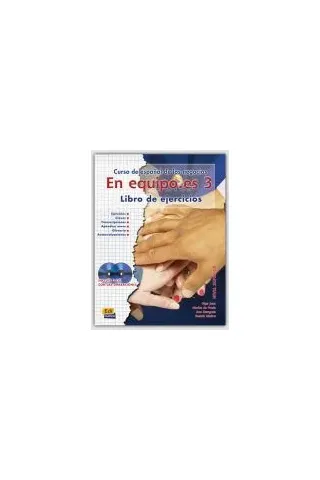 EN EQUIPO.ES 3 NIVEL AVANZADO-LIBRO DE EJERCICIOS + 2CDS