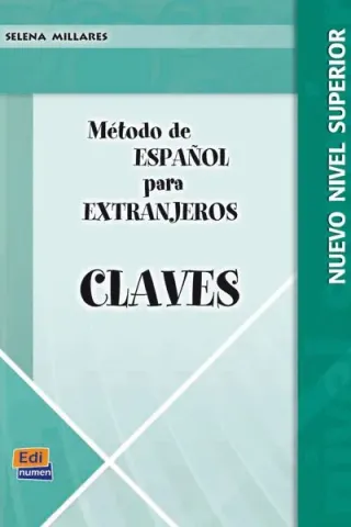 METODO ESPANOL EXTRANJEROS SUPERIOR NUEVA EDICION CLAVES