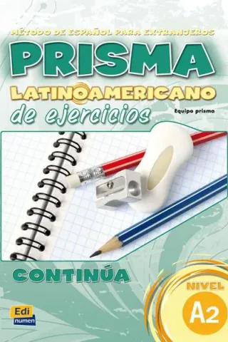 PRISMA A2 LATINOAMERICANO EJERCICIOS