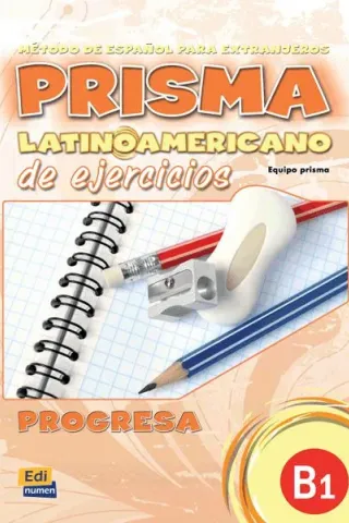 PRISMA B1 LATINOAMERICANO EJERCICIOS