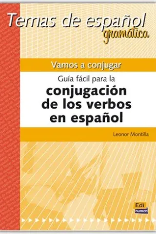 VAMOS A CONJUGAR GUIA FACIL PARA LA CONJUGACION DE LOS VERBOS EN ESPANOL-LIBRO