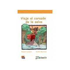 VIAJE AL CORAZON DE LA SELVA-LIBRO