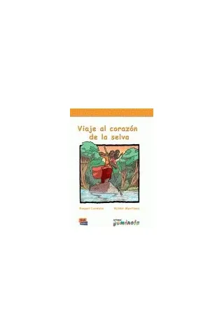 VIAJE AL CORAZON DE LA SELVA-LIBRO