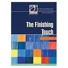 The Finishing Touch: Advanced Grammar