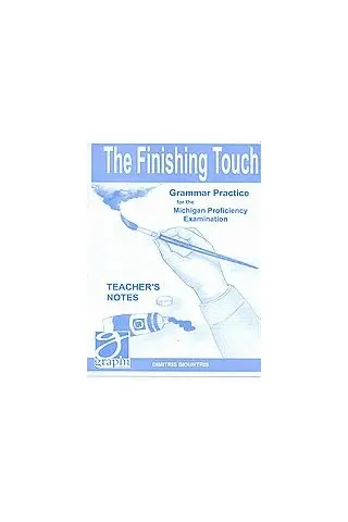 The Finishing Touch: Grammar Practice for the Michigan Proficiency Examination