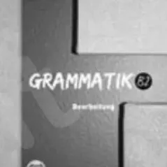 Grammatik B2 - Bearbeitung