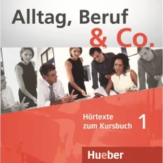 Alltag, Beruf & Co. 1 - CD zum Kursbuch