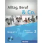 Alltag, Beruf & Co. 2 - Kursbuch  und Arbeitsbuch mit CD zum AB