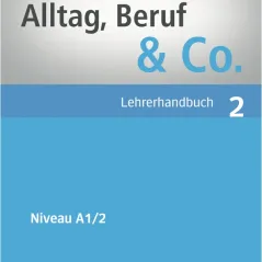 Alltag, Beruf & Co. 2 - Lehrerhandbuch