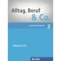 Alltag, Beruf & Co. 2 - Lehrerhandbuch