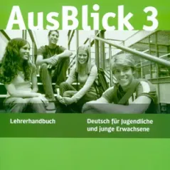 AusBlick 3 - Lehrerhandbuch