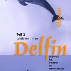 Delfin Teil 2 - Glossar