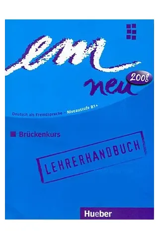 em neu 2008 Bruckenkurs - Lehrerhandbuch