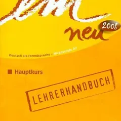 em neu 2008 Hauptkurs - Lehrerhandbuch