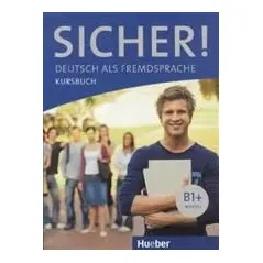 Sicher! B1+ - Kursbuch