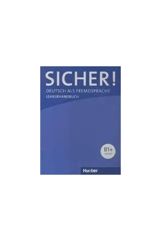 Sicher! B1+ - Lehrerhandbuch