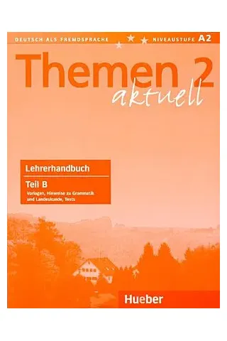 Themen aktuell 2 - Lehrerhandbuch Teil B