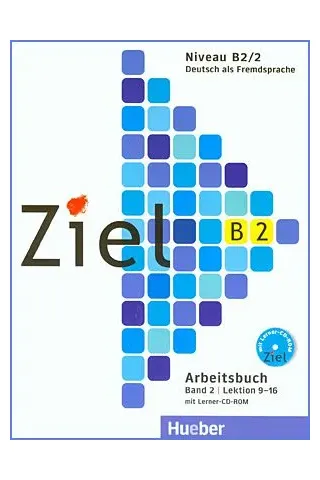 Ziel B2/2 - Arbeitsbuch mit Lerner-CD-ROM