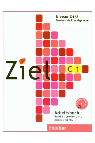 Ziel C1/2 - Arbeitsbuch mit Lerner-CD-ROM