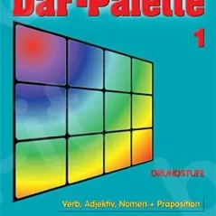 DaF-Palette 1: Verb, Adjektiv, Nomen + Praposition GRUNDSTUFE