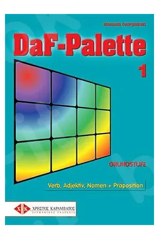 DaF-Palette 1: Verb, Adjektiv, Nomen + Praposition GRUNDSTUFE