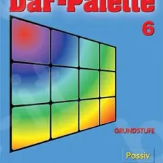 DaF-Palette 6: Passiv GRUNDSTUFE