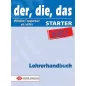 der, die, das STARTER NEU - Lehrerhandbuch